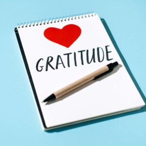 Cultivating Gratitude: The Practice of Appreciation