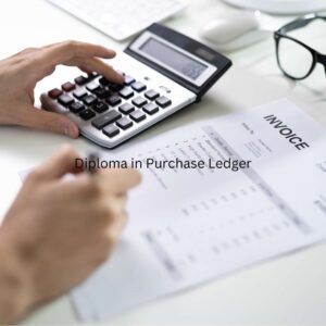 Diploma in Purchase Ledger